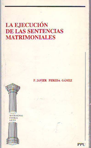Bild des Verkufers fr LA EJECUCION DE LAS SENTENCIAS MATRIMONIALES. zum Verkauf von Libros Ambig