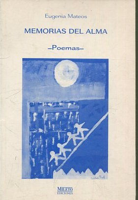 Imagen del vendedor de MEMORIAS DEL ALMA. a la venta por Libros Ambig