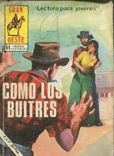 COMO LOS BUITRES.