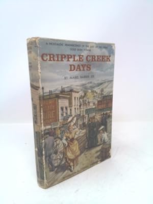 Bild des Verkufers fr Cripple Creek days zum Verkauf von ThriftBooksVintage