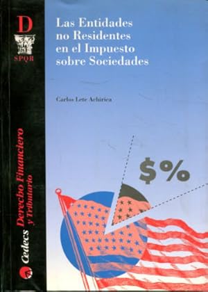 Bild des Verkufers fr LAS ENTIDADES NO RESIDENTES EN EL IMPUESTO SOBRE SOCIEDADES. zum Verkauf von Libros Ambig