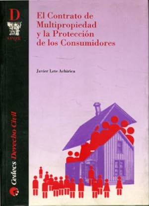 Bild des Verkufers fr EL CONTRATO DE MULTIPROPIEDAD Y LA PROTECCION DE LOS CONSUMIDORES. zum Verkauf von Libros Ambig