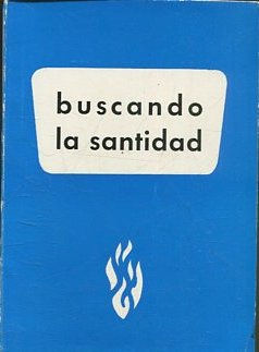 Seller image for BUSCANDO LA SANTIDAD. for sale by Libros Ambig�