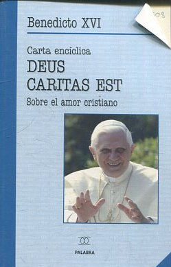 Seller image for CARTA ENCICLICA. DEUS CARTIAS EST. SOBRE EL AMOR CRISTIANO. for sale by Libros Ambig