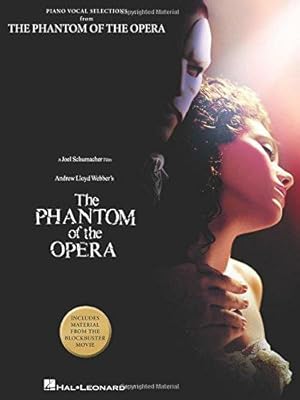 Imagen del vendedor de Andrew Lloyd Webber: The Phantom Of The Opera - Movie Selections: Piano Vocal Selections Including Material from the Blockbuster Movie a la venta por WeBuyBooks