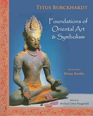 Seller image for Foundations of Oriental Art & Symbolism for sale by GreatBookPrices
