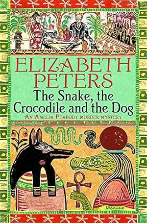 Imagen del vendedor de The Snake, the Crocodile and the Dog (Amelia Peabody Murder Mystery) a la venta por WeBuyBooks