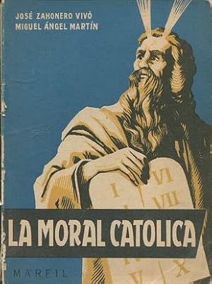 Seller image for LA MORAL CATOLICA. for sale by Libros Ambig