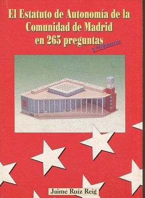 Seller image for EL ESTATUTO DE AUTONOMIA DE LA COMUNIDAD DE MADRID EN 265 PREGUNTAS. for sale by Libros Ambig