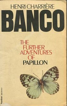 Immagine del venditore per BANCO. THE FURTHER ADVENTURES OF PAPILLON. venduto da Libros Ambig