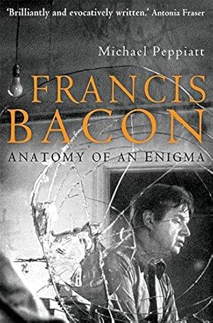 Bild des Verkufers fr Francis Bacon: Anatomy of an Enigma zum Verkauf von WeBuyBooks