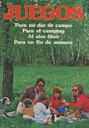 Seller image for JUEGOS PARA UN DIA DE CAMPO. PARA EL CAMPING. AL AIRE LIBRE. PARA UN FIN DE SEMANA. for sale by Libros Ambig