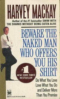 Seller image for Beware the Naked Man Who Offers You His Shirt: Do What You Love Love. for sale by Libros Ambig
