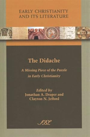 Bild des Verkufers fr Didache : A Missing Piece of the Puzzle in Early Christianity zum Verkauf von GreatBookPricesUK