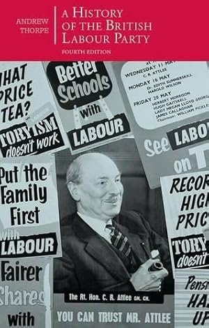 Imagen del vendedor de A History of the British Labour Party (British Studies Series) a la venta por WeBuyBooks