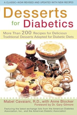 Seller image for Desserts for Diabetics : Over 200 Recipes for Delicious Traditional Desserts Adapted for Diabetic Diets for sale by GreatBookPricesUK