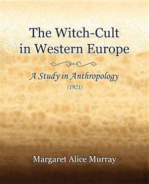 Imagen del vendedor de Witch-cult in Western Europe 1921 a la venta por GreatBookPricesUK