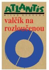 Seller image for Valcik na rozloucenou [The Farewell Party] for sale by Blue Owl Book Mart