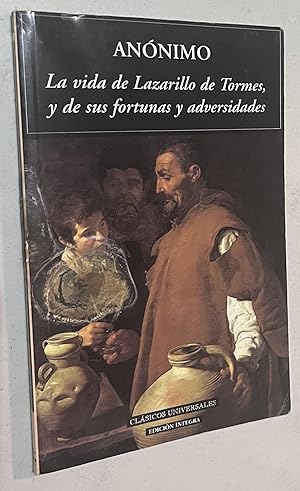 Seller image for La Vida Del Lazarillo De Tormes/ the Lazarillo De Tormes Live (Clasicos Universales) (Spanish Edition) for sale by Once Upon A Time