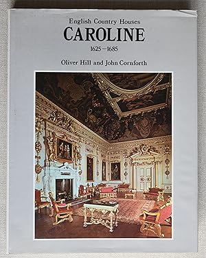 Caroline 1625 - 1685 (English Country Houses)