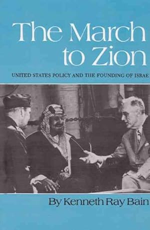 Seller image for March to Zion : United States Policy and the Founding of Israel for sale by GreatBookPricesUK