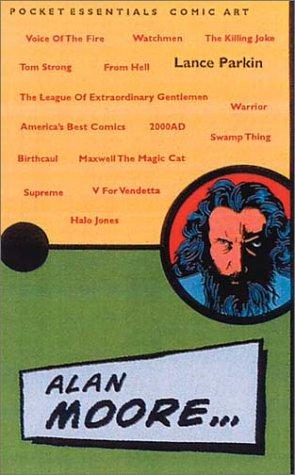 Seller image for Alan Moore (Pocket essentials: Comics) for sale by WeBuyBooks