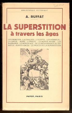 Imagen del vendedor de La superstition  travers les ges a la venta por Libreria antiquaria Atlantis (ALAI-ILAB)