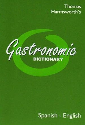 Imagen del vendedor de Specialized dictionaries: Gastronomic Dictionary Spa-Eng a la venta por WeBuyBooks