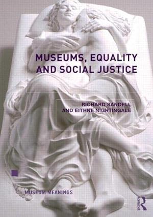 Imagen del vendedor de Museums, Equality and Social Justice (Museum Meanings) a la venta por WeBuyBooks