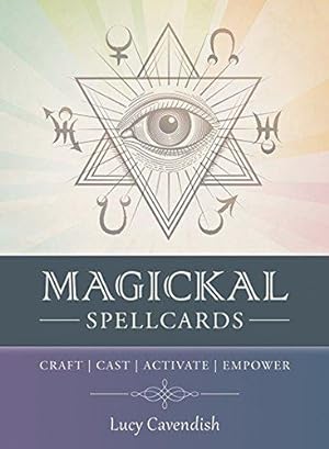 Bild des Verkufers fr Magickal Spellcards: Craft - Cast - Activate - Empower - 45 Full Colour Cards & Book Set zum Verkauf von WeBuyBooks