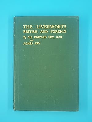 Bild des Verkufers fr The liverworts : British and foreign zum Verkauf von Nineveh Books