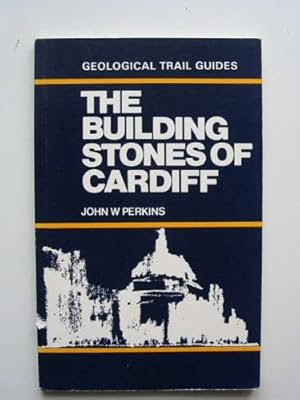 Bild des Verkufers fr The Building Stones of Cardiff: Geological Trail Guides zum Verkauf von WeBuyBooks