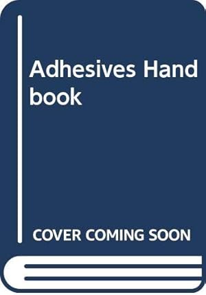Bild des Verkufers fr Adhesives Handbook zum Verkauf von WeBuyBooks