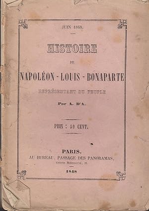 Image du vendeur pour Juin 1848 : Histoire de Napolon-Louis Bonaparte, reprsentant du peuple mis en vente par PRISCA