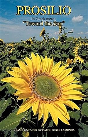 Image du vendeur pour Prosilio : Toward the Sun mis en vente par GreatBookPricesUK