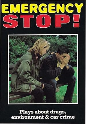 Imagen del vendedor de Emergency Stop: Plays About Joyriding, Drugs and the Environment a la venta por WeBuyBooks