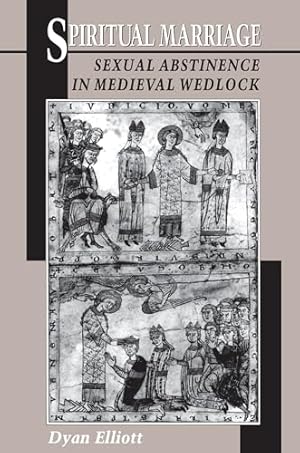 Imagen del vendedor de Spiritual Marriage: Sexual Abstinence in Medieval Wedlock a la venta por WeBuyBooks