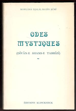 Seller image for Odes mystiques (Dvn-e Shams-e Tabrz) for sale by Libreria antiquaria Atlantis (ALAI-ILAB)