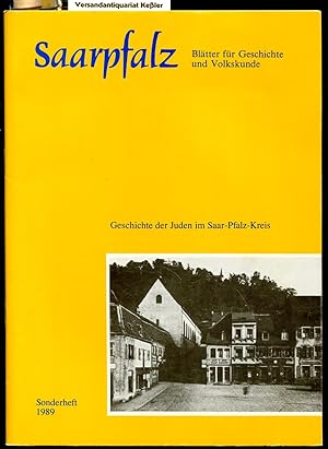 Bild des Verkufers fr Geschichte der Juden im Saar-Pfalz-Kreis (Saarpfalz Bltter fr Geschichte und Volkskunde Sonderheft 1989) zum Verkauf von Versandantiquariat Bernd Keler