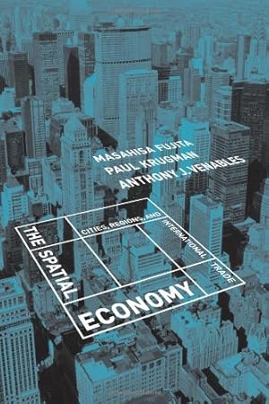 Seller image for The Spatial Economy    Cities, Regions & International Trade: Cities, Regions and International Trade for sale by WeBuyBooks