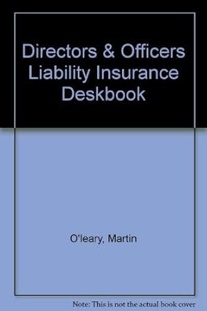 Bild des Verkufers fr Directors & Officers Liability Insurance Deskbook zum Verkauf von WeBuyBooks