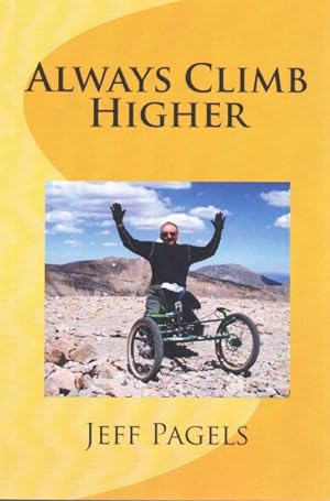 Seller image for Always Climb Higher! for sale by GreatBookPricesUK