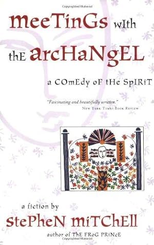 Seller image for Meetings With the Archangel: A Comedy of the Spirit for sale by WeBuyBooks