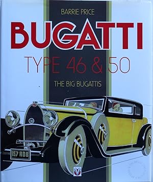 Image du vendeur pour Bugatti Type 46 & 50: The Big Bugattis mis en vente par Motoring Memorabilia