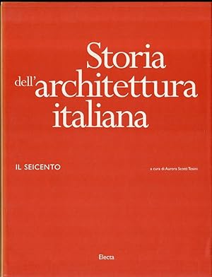 Bild des Verkufers fr Storia dell'architettura italiana. Il Seicento zum Verkauf von Messinissa libri