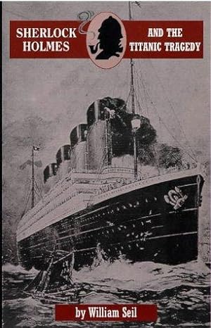 Bild des Verkufers fr Sherlock Holmes and the Titanic Tragedy (Breese Books Sherlock Holmes Collection) zum Verkauf von WeBuyBooks