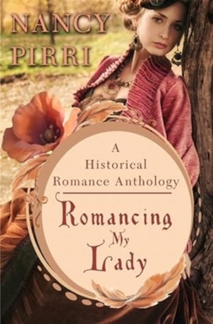 Imagen del vendedor de Romancing My Lady: A Historical Romance Anthology a la venta por GreatBookPricesUK