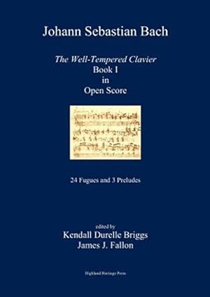 Bild des Verkufers fr J. S. Bach the Well-tempered Clavier Book I in Open Score zum Verkauf von GreatBookPricesUK