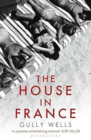 Seller image for The House in France: A Memoir for sale by WeBuyBooks