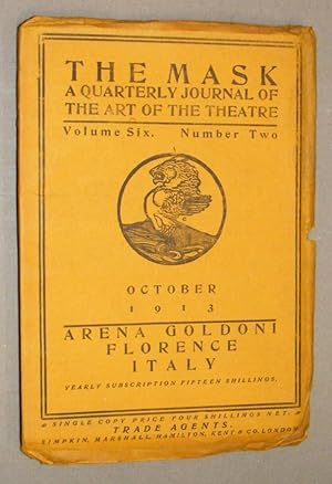 The Mask : a Quarterly Journal of the Art of the Theatre. Vol. 6 no. 2, October 1913